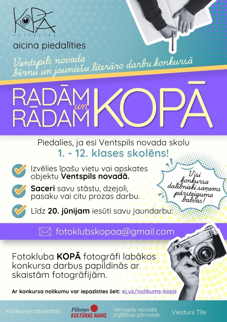  fotoklubs “KOPĀ”, izsludinām radošo darbu konkursu “Radām un rādam kopā”! 