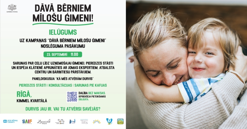 Aicinām 23. septembrī plkst. 11.00 Rīgā, Kimmel kvartālā uz Labklājības ministrijas kampaņas “Dāvā bērniem mīlošu ģimeni!” noslēguma pasākumu. 