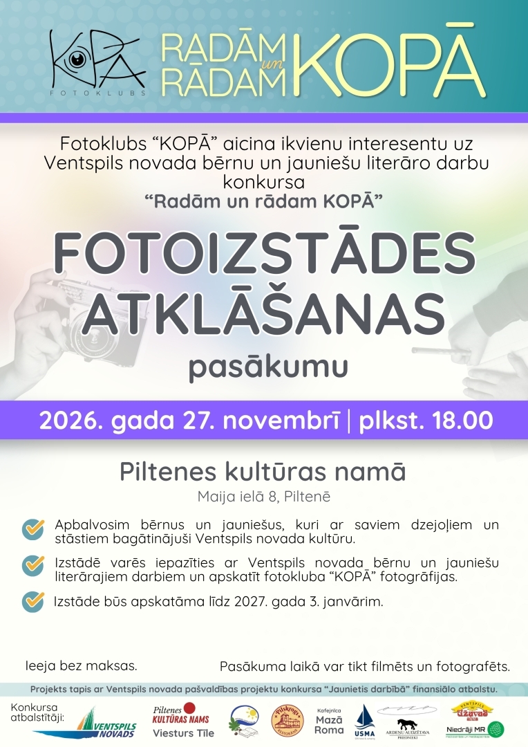 Piltenē atklās Ventspils novada skolēnu un fotogrāfu kopīgi radīto ceļojošo foto izstādi “Radām un rādam kopā” 