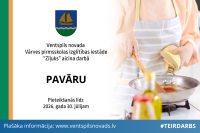 Ventspils novada  Vārves pirmsskolas izglītības iestāde “Zīļuks” (reģ.Nr.4101900043) steidzami aicina pastāvīgā darbā pavāru