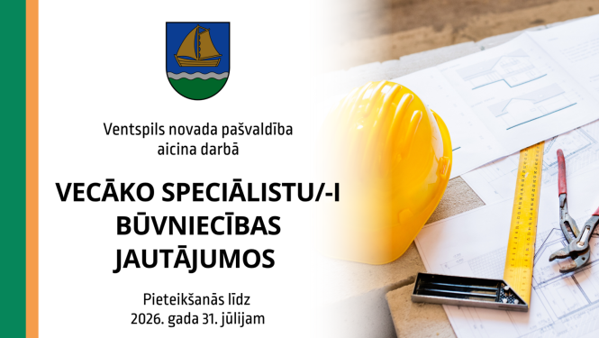 Ventspils novada pašvaldība (reģ. Nr. 90000052035) aicina pastāvīgā darbā vecāko speciālistu/-i būvniecības jautājumos.