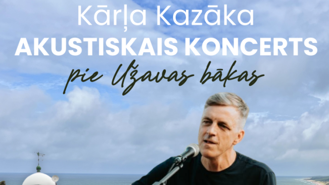 Užavā notiks Kārļa Kazāka koncerts