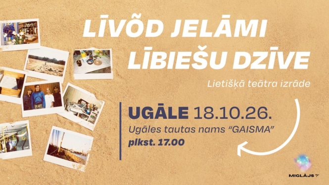 Ugāles tautas namā “Gaisma” būs iespēja skatīties lietišķo teātra izrādi “Līvõd jelāmi. Lībiešu dzīve." 