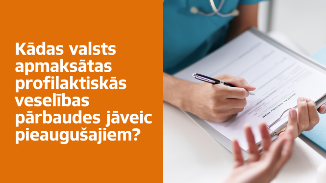 Nacionālais veselības dienests (NVD) ir apkopojis informāciju par visām valsts apmaksātajām profilaktiskajām pārbaudēm, kuras ir pieejamas Latvijas iedzīvotājiem.