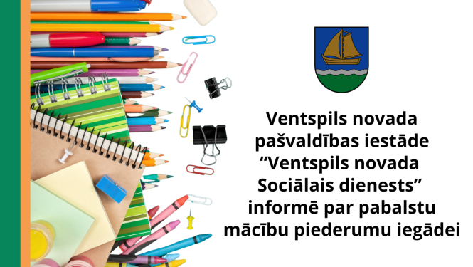Sociālais dienests informē par pabalstu mācību piederumu iegādei