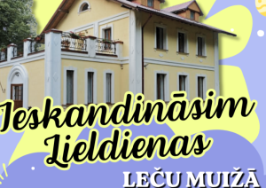 Leču muižā tiks ieskandinātas Lieldienas