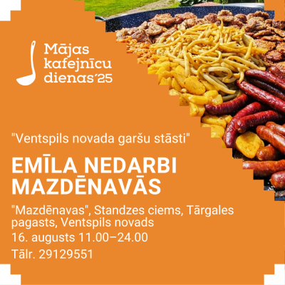 Kafejnīca "Emīla nedarbi Mazdēnevās" viesus uzņēms 16. augustā no 11.00 "Mazdēnevās", Tārgales pagastā