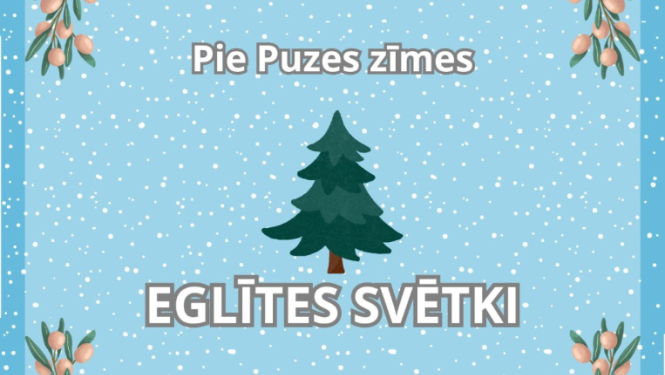 5. decembrī Puzē notiks Eglītes svētki