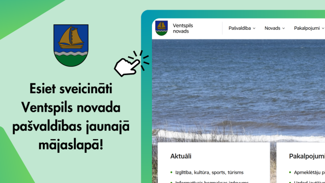 Laipni lūdzam jaunajā Ventspils novada mājaslapā
