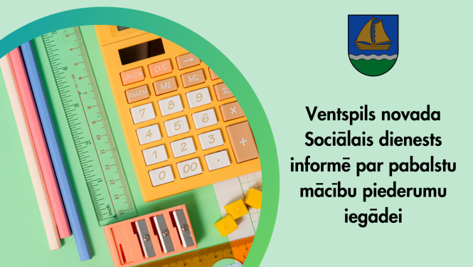 Sociālais dienests informē par pabalstu mācību piederumu iegādei