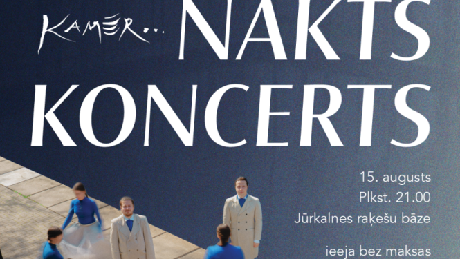 15. augustā notiks kora "Kamēr" nakts koncerts