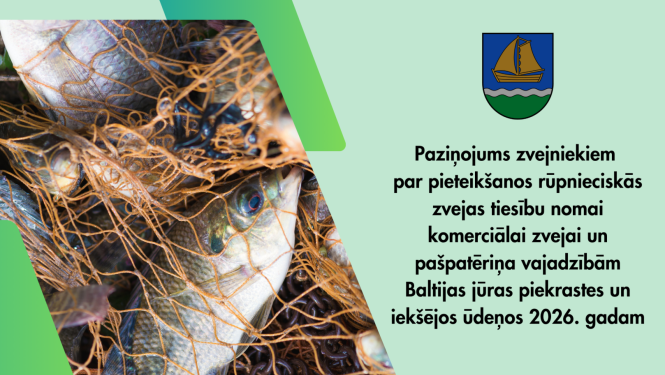 Paziņojums zvejniekiem par pieteikšanos rūpnieciskās zvejas tiesību nomai 
