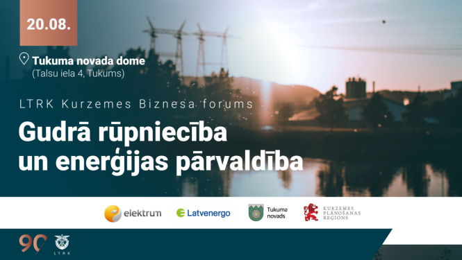 20. augustā Tukumā notiks LTRK Biznesa forums