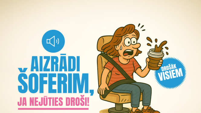 Aizrādi šoferim, ja nejūties droši