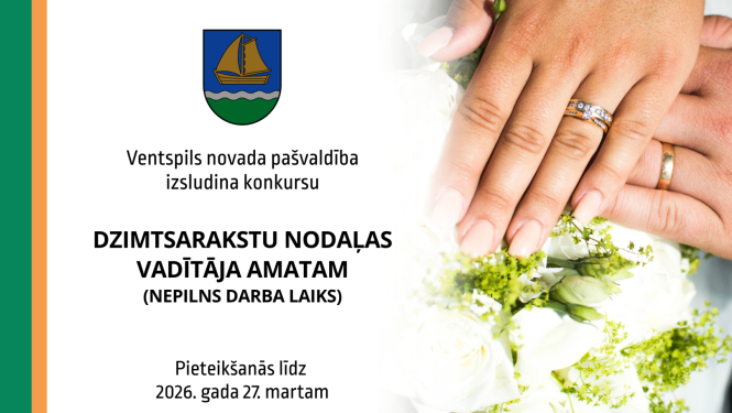 Izsludina konkursu uz Dzimtsarakstu nodaļas vadītāja amata vietu